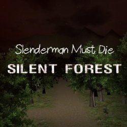 Слендерман Должен Умереть: В тихом лесу (Slenderman Must Die: Silent Forest)