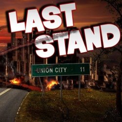 Выжить в Юнион Сити (The Last Stand: Union City)