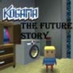 История будущего - Когама (The future story - KoGaMa)