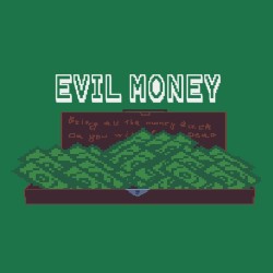 Злые Деньги (Evil Money)